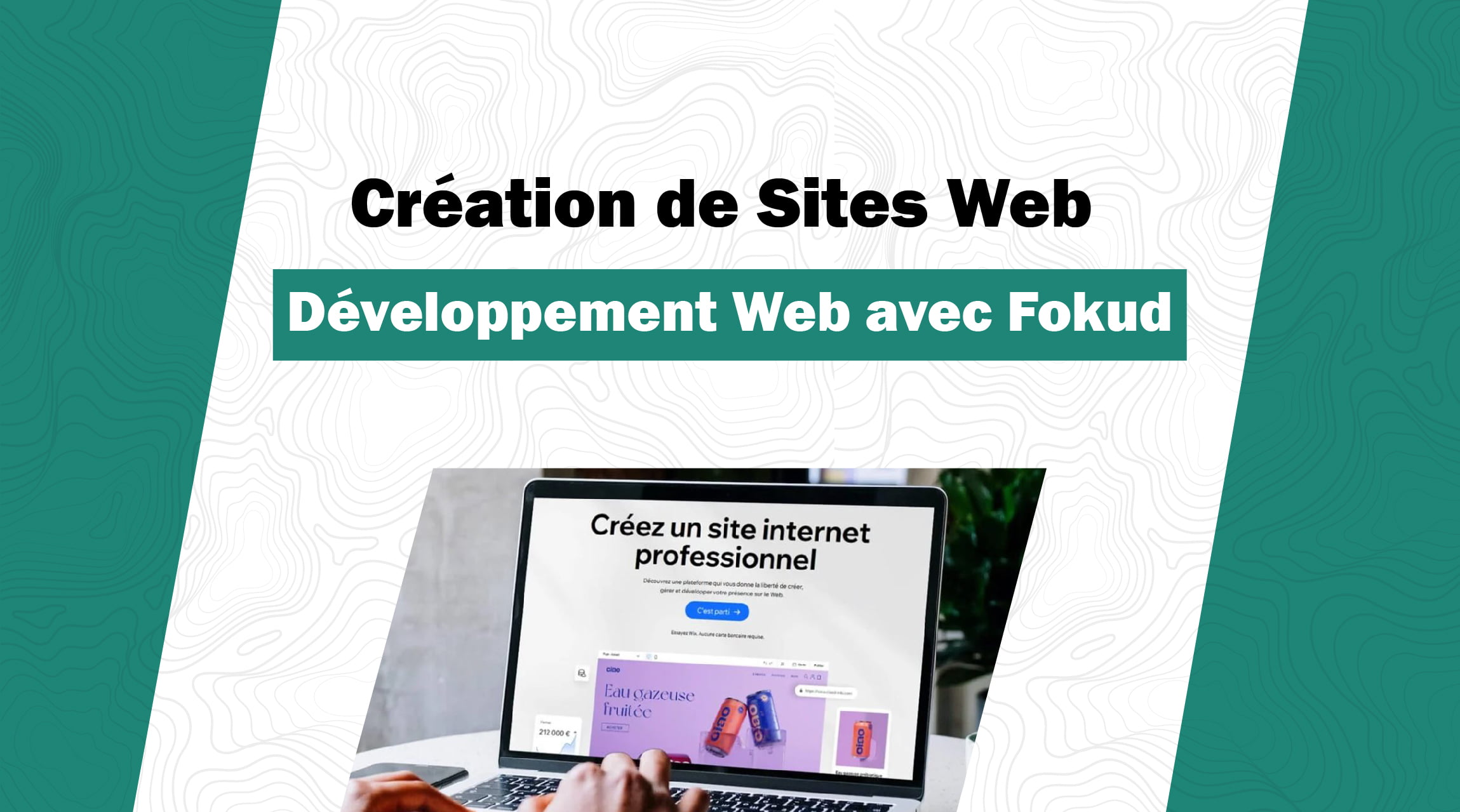 Création de Sites Web Développement Web avec Fokud